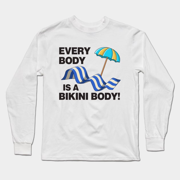 Every Body Is A Bikini Body - Self Love Long Sleeve T-Shirt by Football from the Left